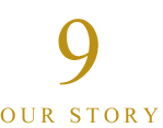 09 OUR STORY